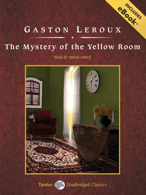 Title details for The Mystery of the Yellow Room by Gaston Leroux - Available
